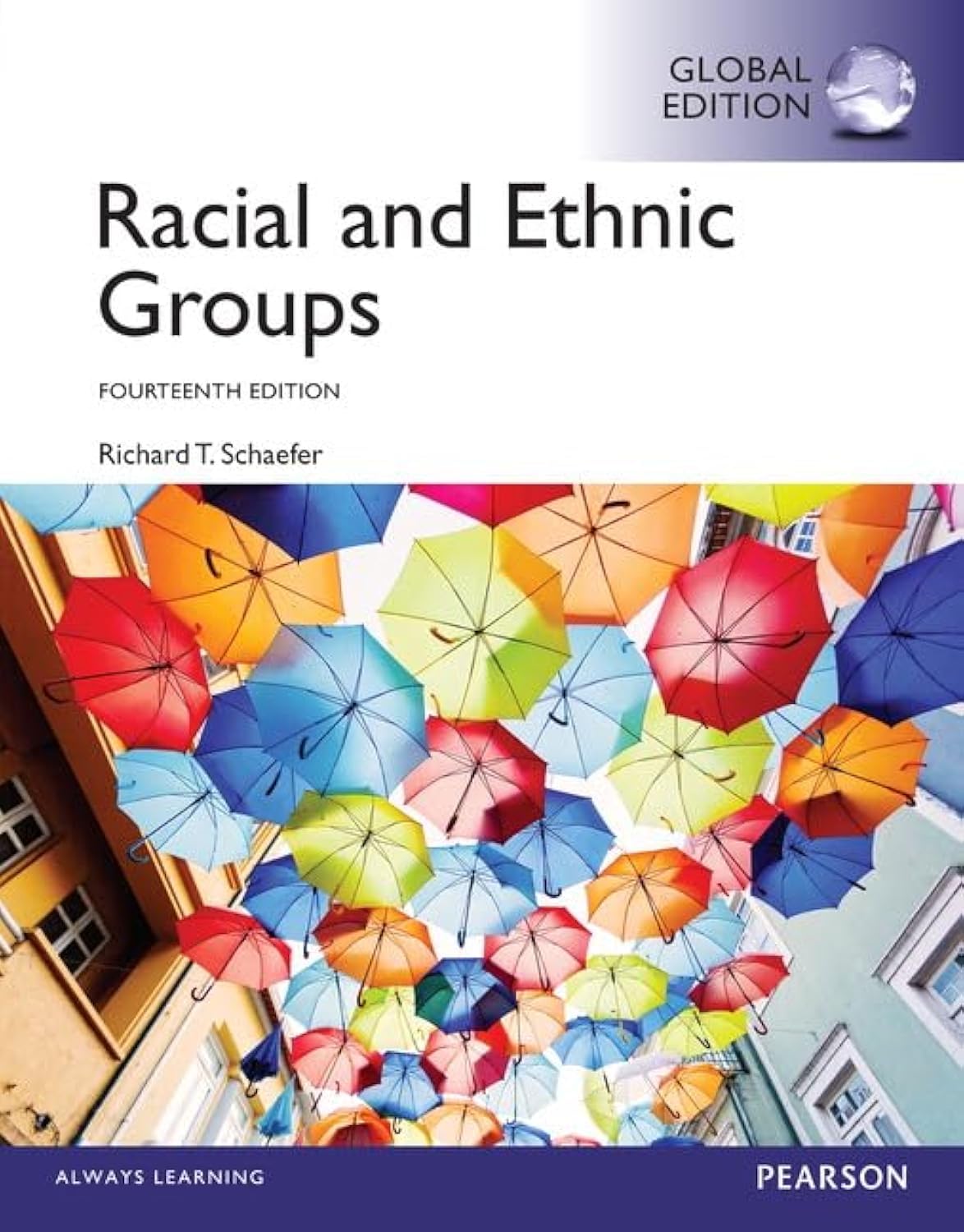 Test Bank for Racial and Ethnic Groups,14th Global Edition by  Richard Schaefer