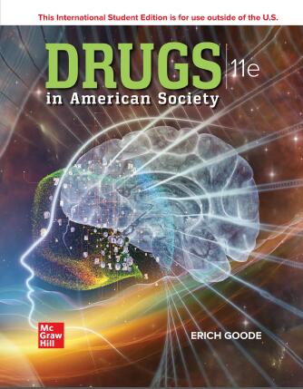 Test Bank for Drugs in American Society 11th Edition by Erich Goode