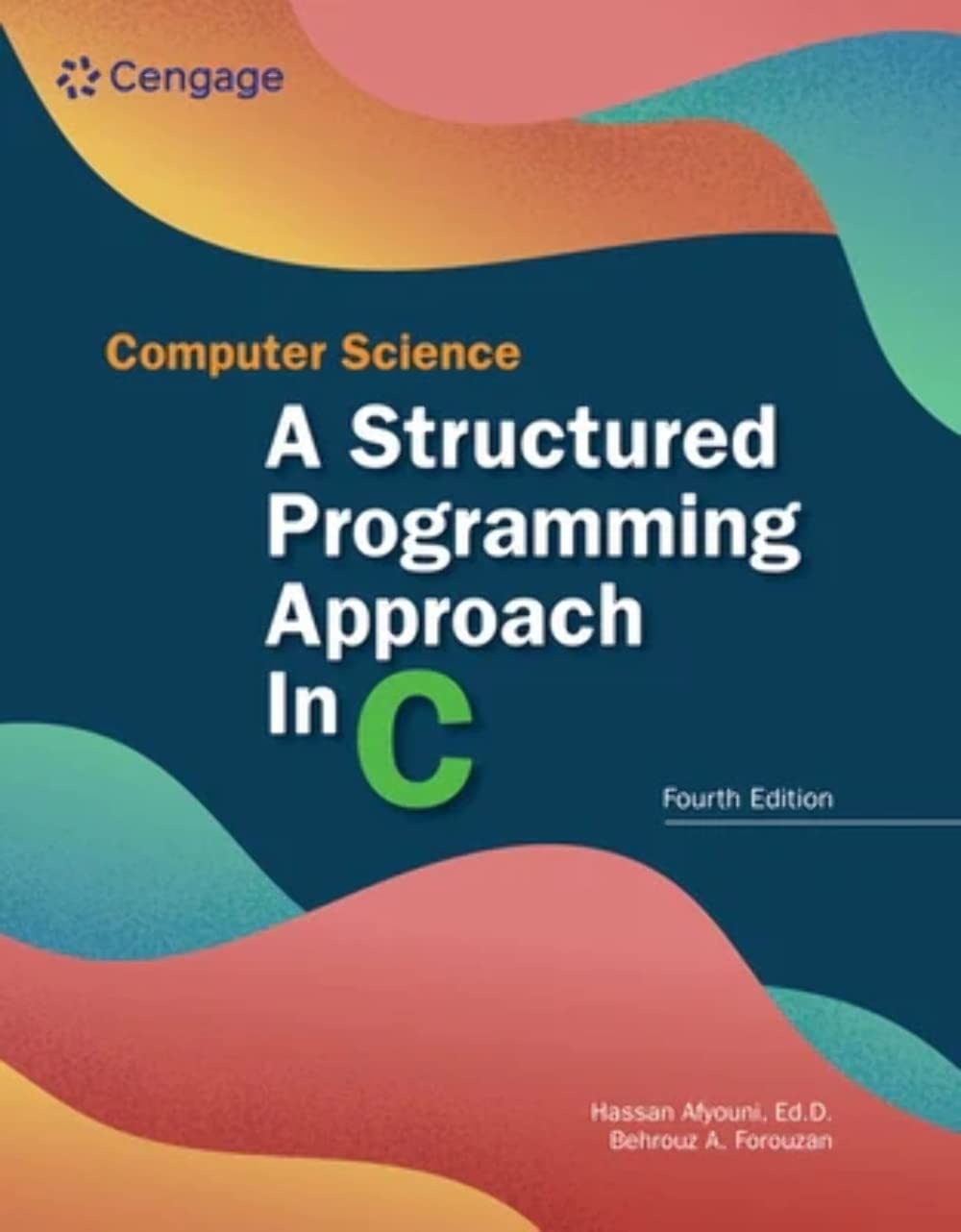 Solution manual for Computer Science:A Structured Programming Approach in C by  Behrouz Forouzan