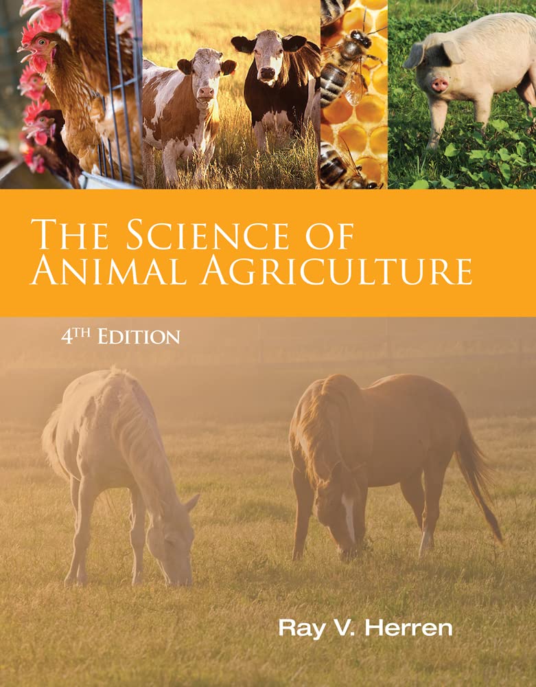Test Bank for Science of Animal Agriculture 4th Edition by  Ray V. Herren