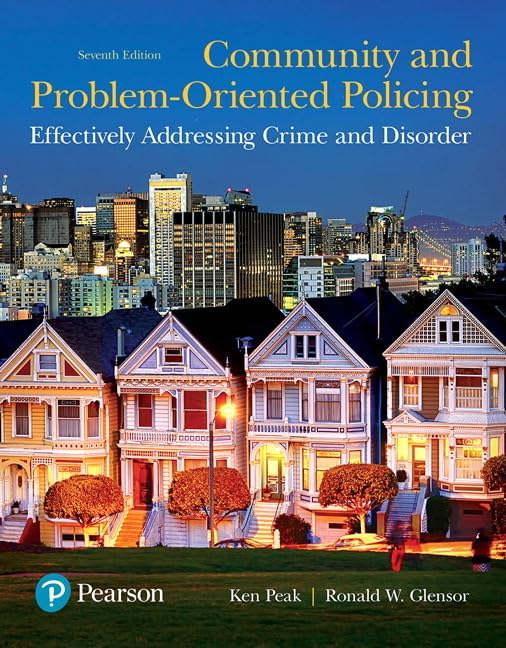 (eBook PDF)Community and Problem-Oriented Policing: Effectively Addressing Crime and Disorder by  Kenneth Peak, Ronald Glensor