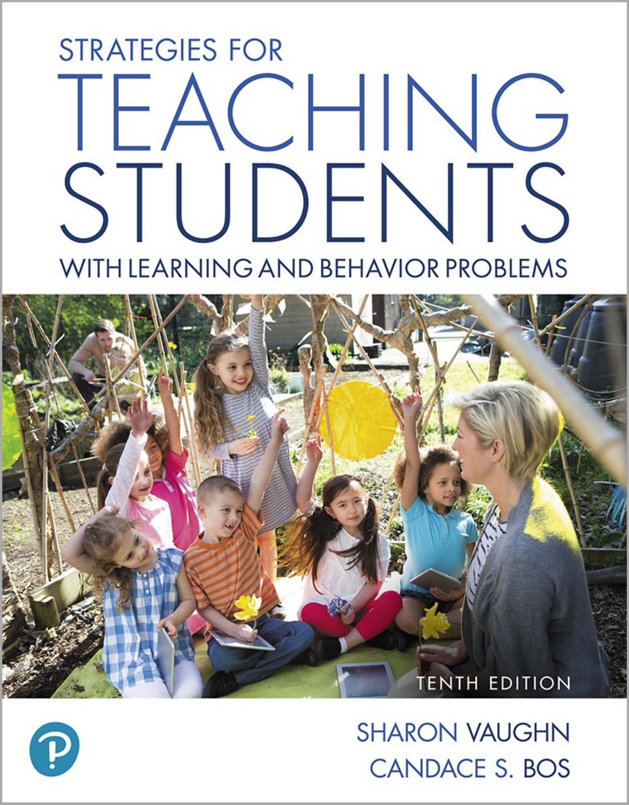 Test Bank for Strategies for Teaching Students with Learning and Behavior Problems 10th Edition by Sharon R. Vaughn,Candace S. Bos