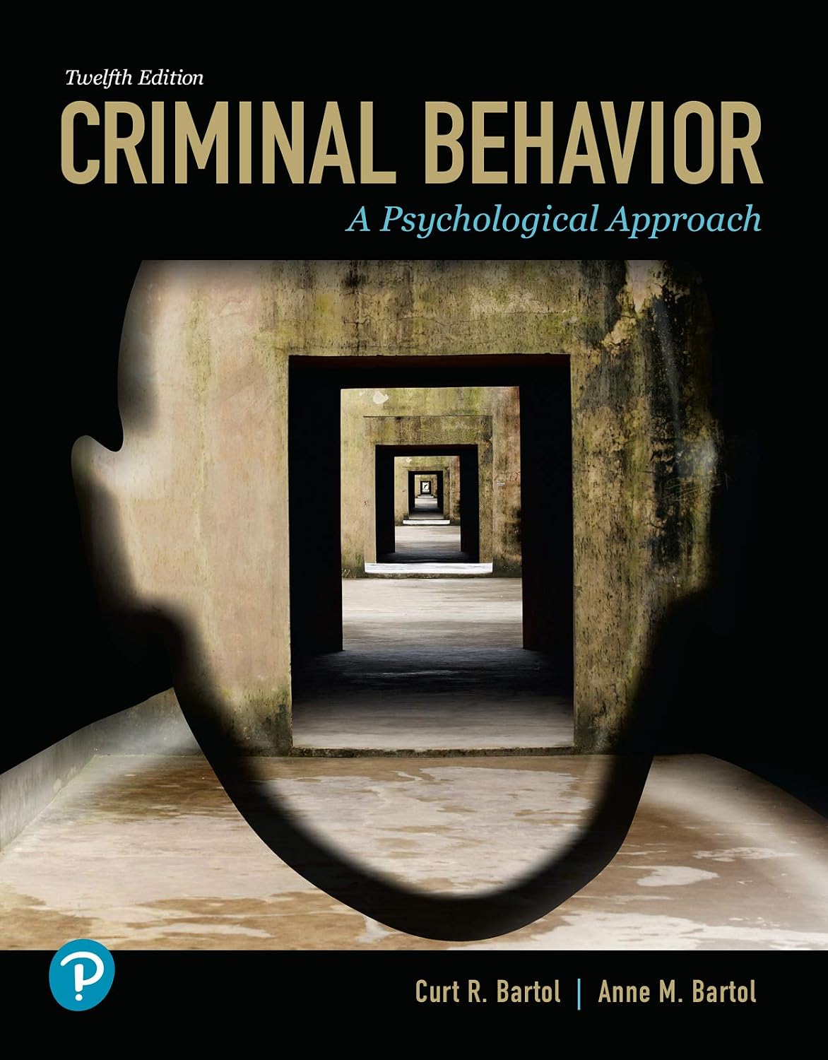 (eBook PDF)Criminal Behavior A Psychological Approach 12th Edition by Curt Bartol, Anne Bartol