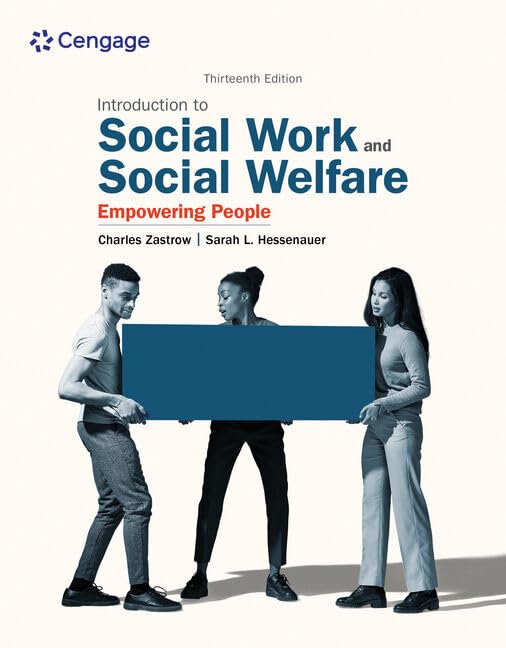  (eBook PDF)Empowerment Series: Introduction to Social Work and Social Welfare: Empowering People by  Charles Zastrow, Sarah Hessenauer